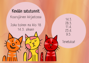 Satutunnin juliste, jossa kolme piirrettyä kissaa kertovat satutuntien päivämäärät