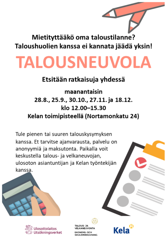 Talousneuvola palvelee Kelan toimipisteessä osoitteessa Nortamonkatu 24 maanantaisin 28.8., 25.9., 30.10., 27.11. ja 18.12. klo 12.00–15.30.