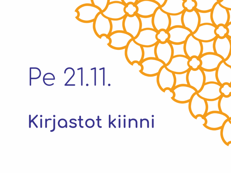 Kirjastot kiinni pe 21.11.